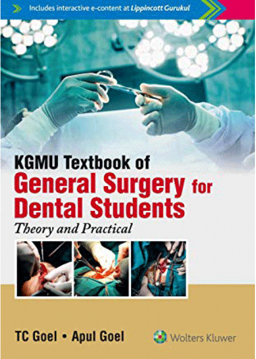 KGMU Textbook of  General Surgery for Dental Students: Theory and Practical